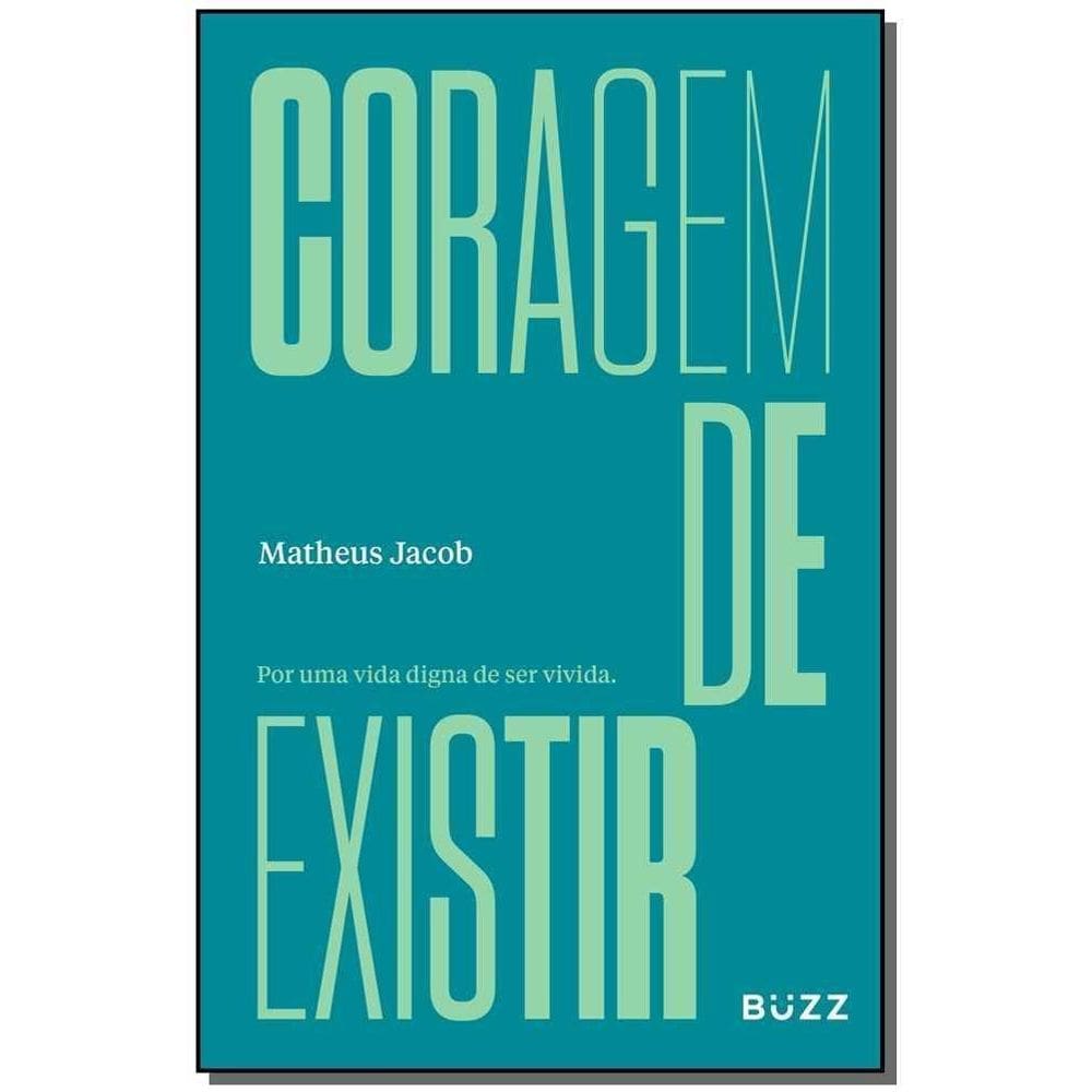 Coragem de Existir