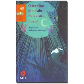 Menino Que Caiu no Buraco, O - 02Ed/17