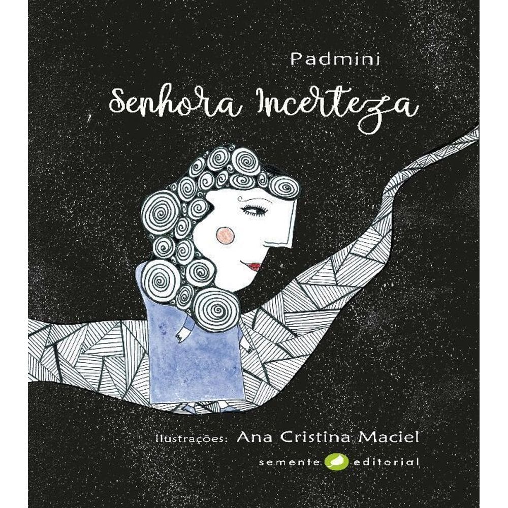 Senhora Incerteza