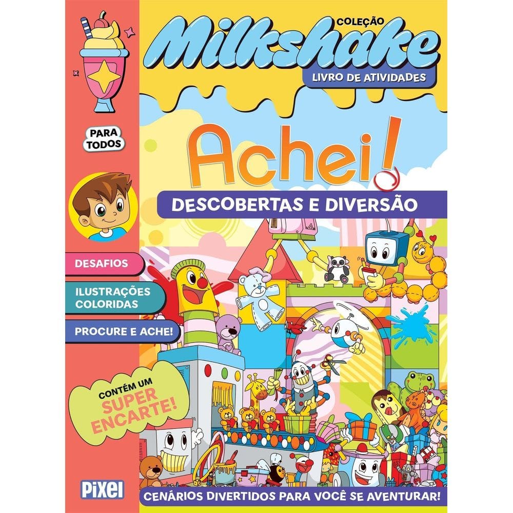 Coleção Milkshake - Achei! - Descobertas e Diversão