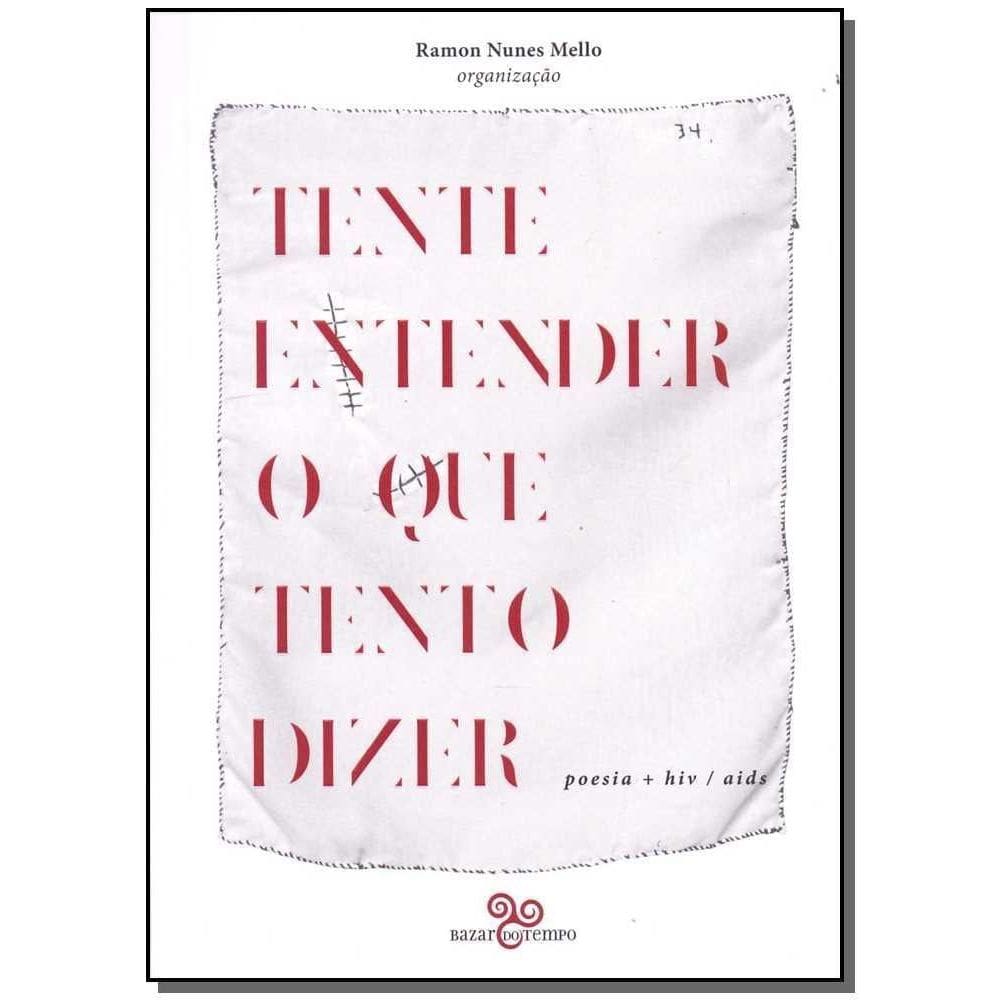 Tente Entender o Que Tento Dizer