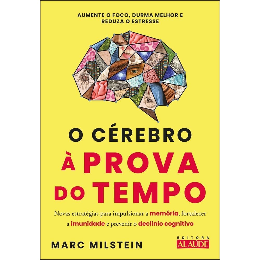 O Cérebro à Prova do Tempo