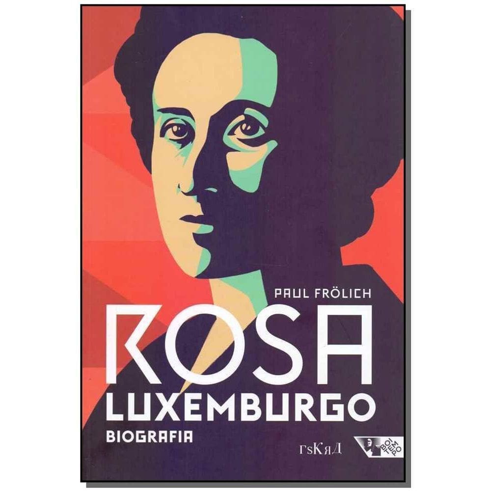 Rosa Luxemburgo - Pensamento e Ação