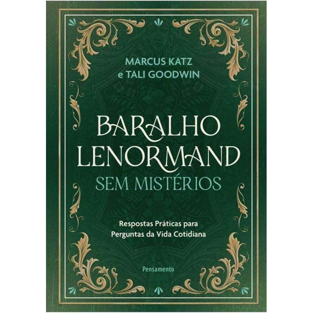 Baralho Lenormand Sem Mistérios - Respostas Práticas Para Perguntas Da Vida Cotidiana
