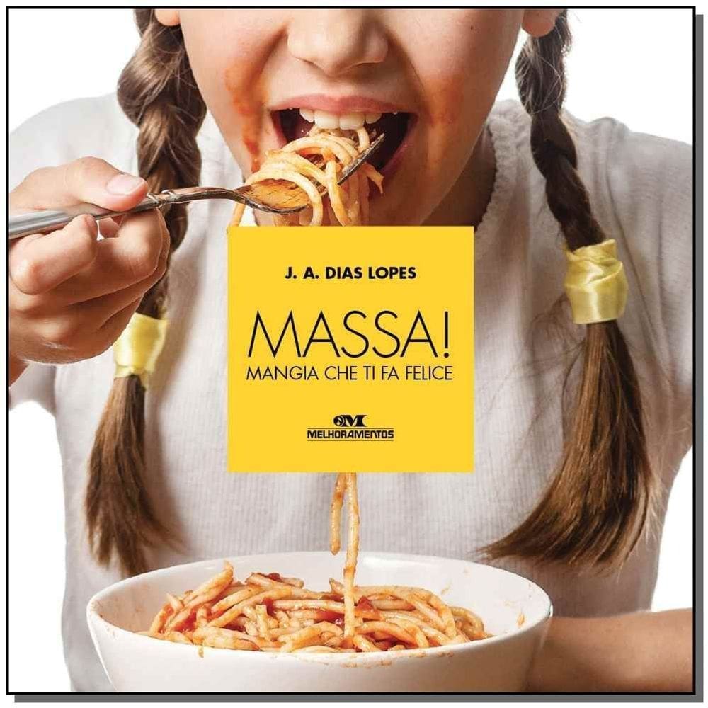 Massa! Mangia Que Ti Fa Felice