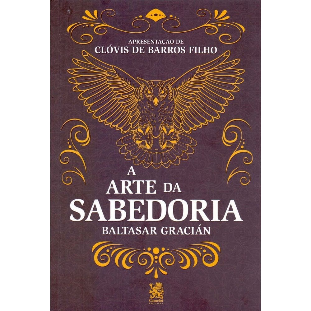 Arte Da Sabedoria, a - (Camelot Editora)