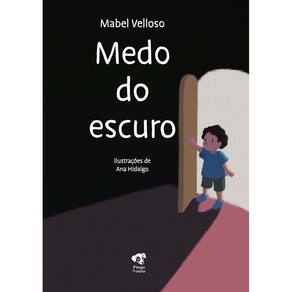 Medo Do Escuro - (Pingo De Ouro)