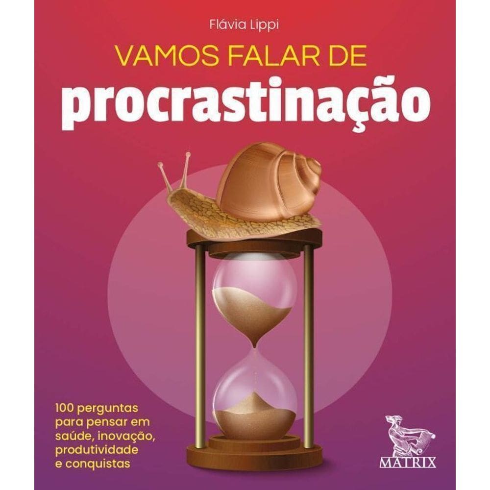 Vamos Falar De Procrastinação