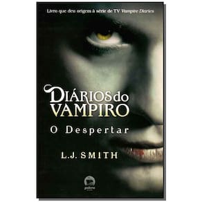 Diários Do Vampiro: o Despertar (Vol. 1)