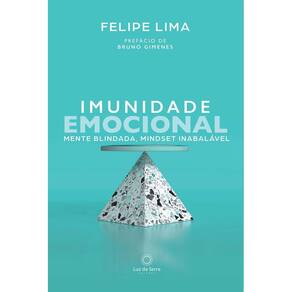 Imunidade Emocional - Mente Blindada, Mindset Inabalável