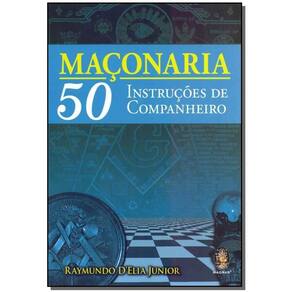 Maçonaria - 50 Instruções De Companheiro