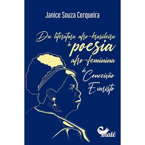 Da Literatura Afro-Brasileira à Poesia Afro-Feminina de Conceição Evaristo