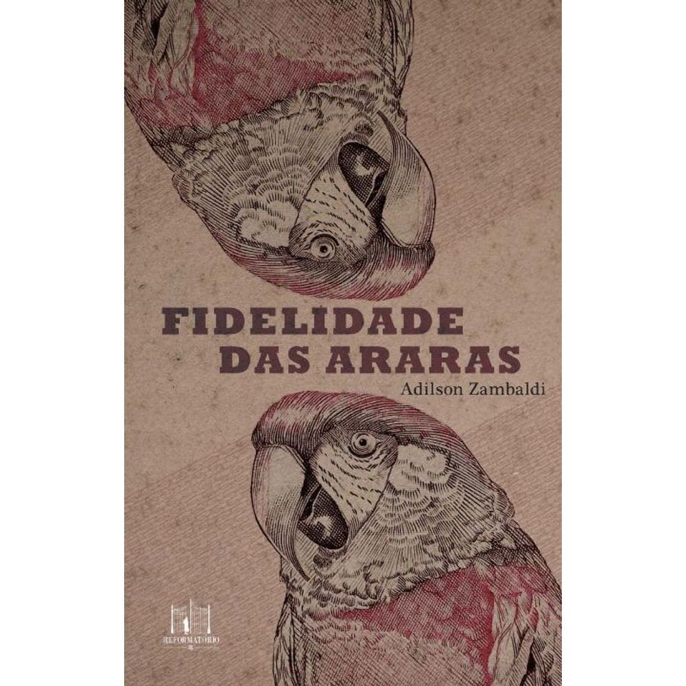 Fidelidade Das Araras