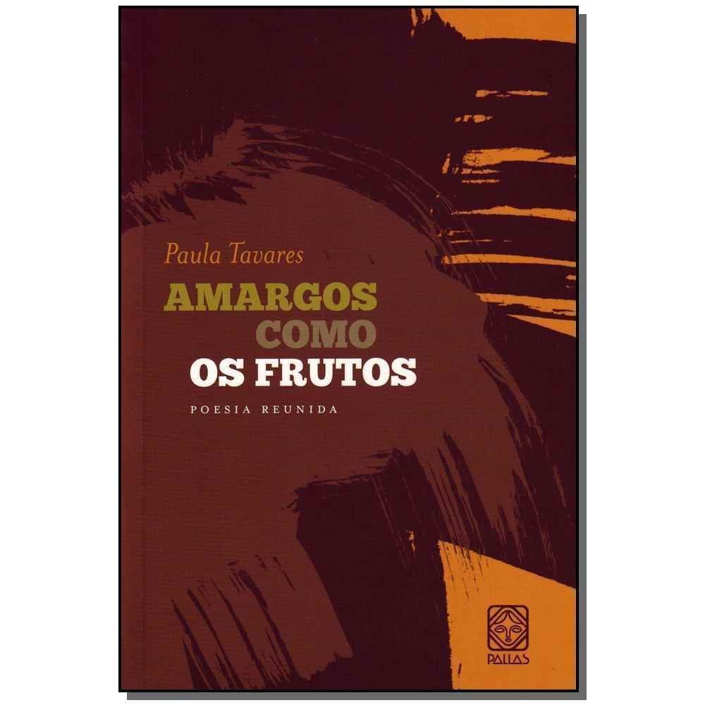 Amargos Como Os Frutos