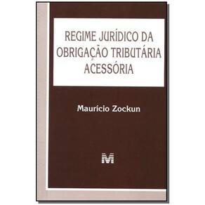 Regime Jurídico Da Obrigação Tributária Acessória 1 Ed./2004