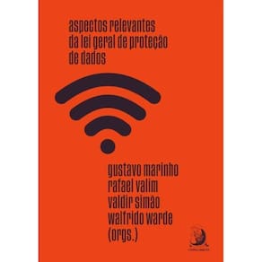 Aspectos Relevantes da Lei Geral de Proteção de Dados - 01Ed/21
