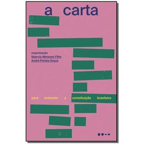 A Carta: Para Entender a Constituição Brasileira