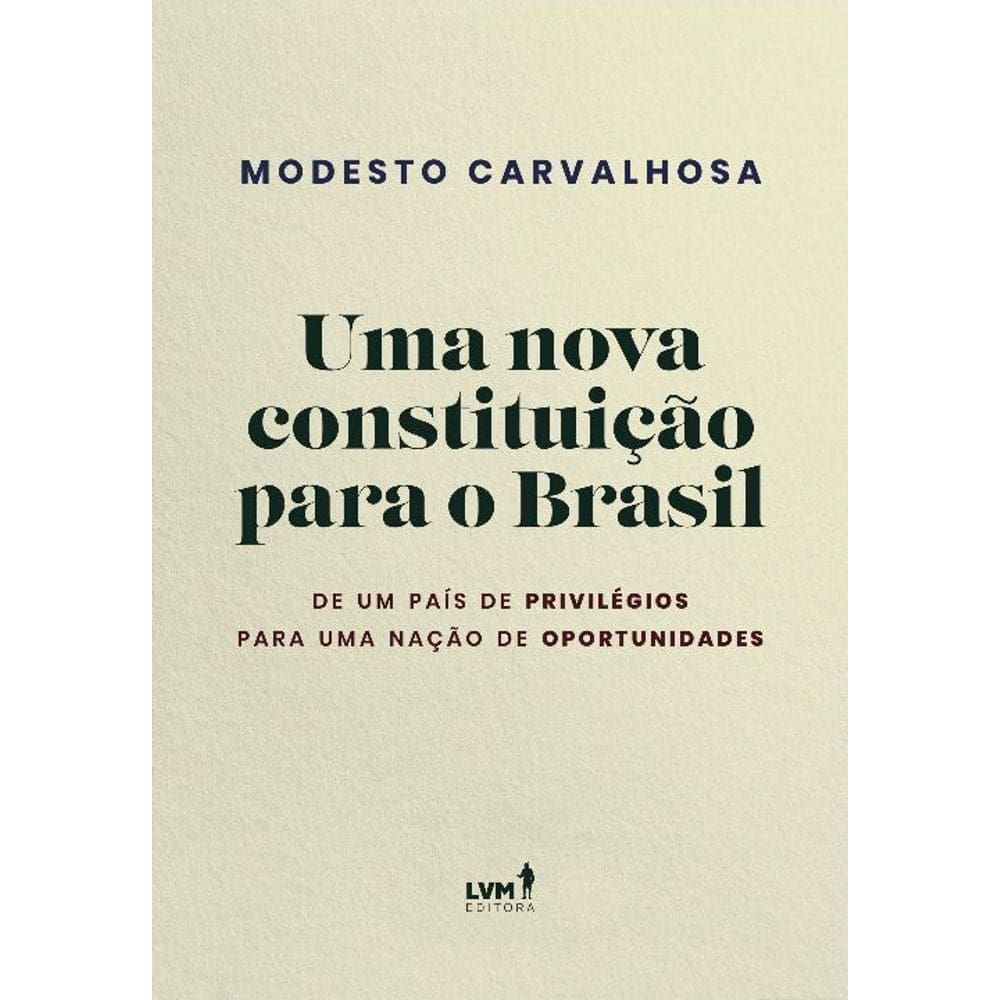 Uma Nova Constituição Para o Brasil