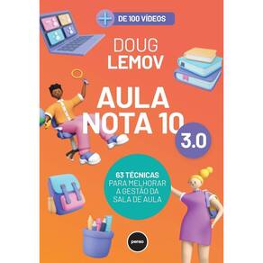 Aula Nota 10 3.0 - 63 Técnicas Para Melhorar a Gestão da Sala de Aula
