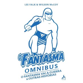 O Fantasma Omnibus Wilson Mccoy - O Fantasma Vai a Guerra & Outras Histórias