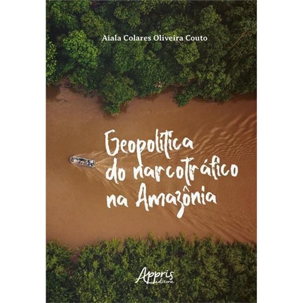 Geopolítica do Narcotráfico na Amazônia