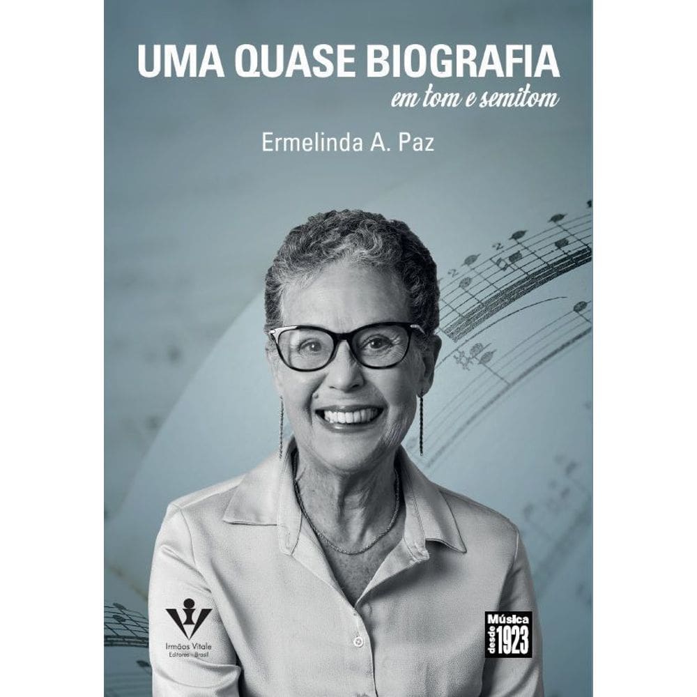 Uma Quase Biografia - Em Tom e Semitom