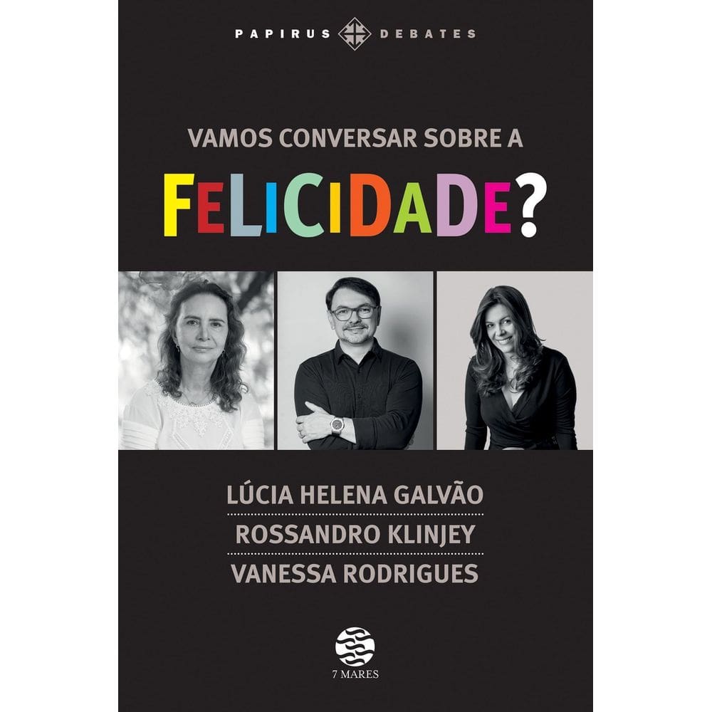 Vamos Conversar Sobre a Felicidade?