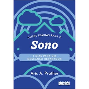 Doses Diárias Para o Sono - 7 Dias Para Um Descanso Reparador