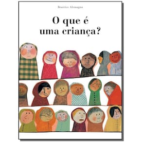 Que e Uma Crianca?, O
