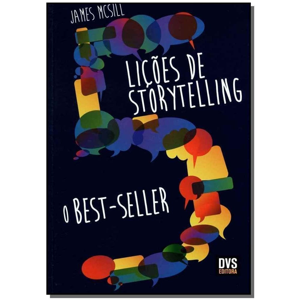 5 Lições de Storytelling - O Best-Seller