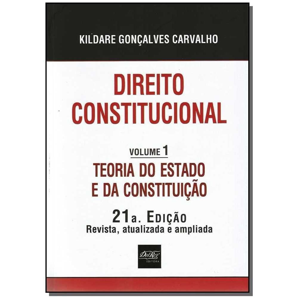 Direito Constitucional - Teoria do Estado e da Constituição - Vol.1
