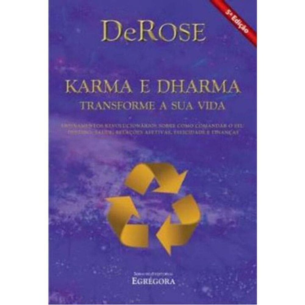 Karma e Dharma: Transforme Sua Vida
