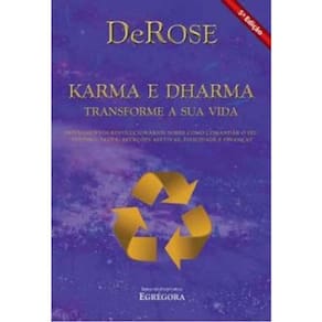Karma e Dharma: Transforme Sua Vida