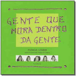 Gente Que Mora Dentro Da Gente