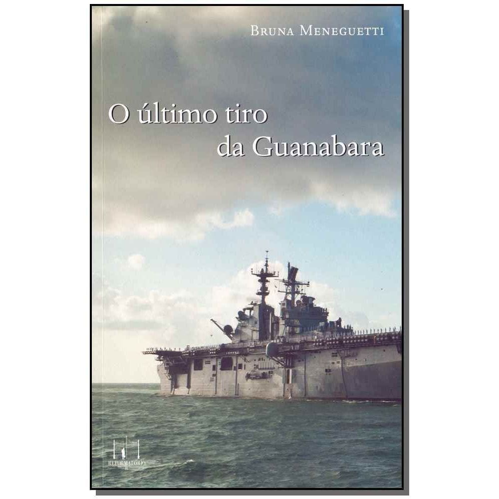 o Último Tiro Da Guanabara