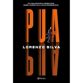 Pua - Um Thriller Épico e Arrebatador, Sobre a Guerra Suja e Suas Consequências