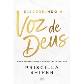 Discernindo a Voz de Deus - Como Reconhecer Quando Deus Está Falando