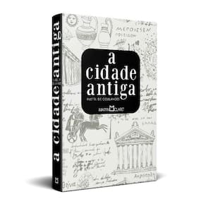 A Cidade Antiga - Edição Integral