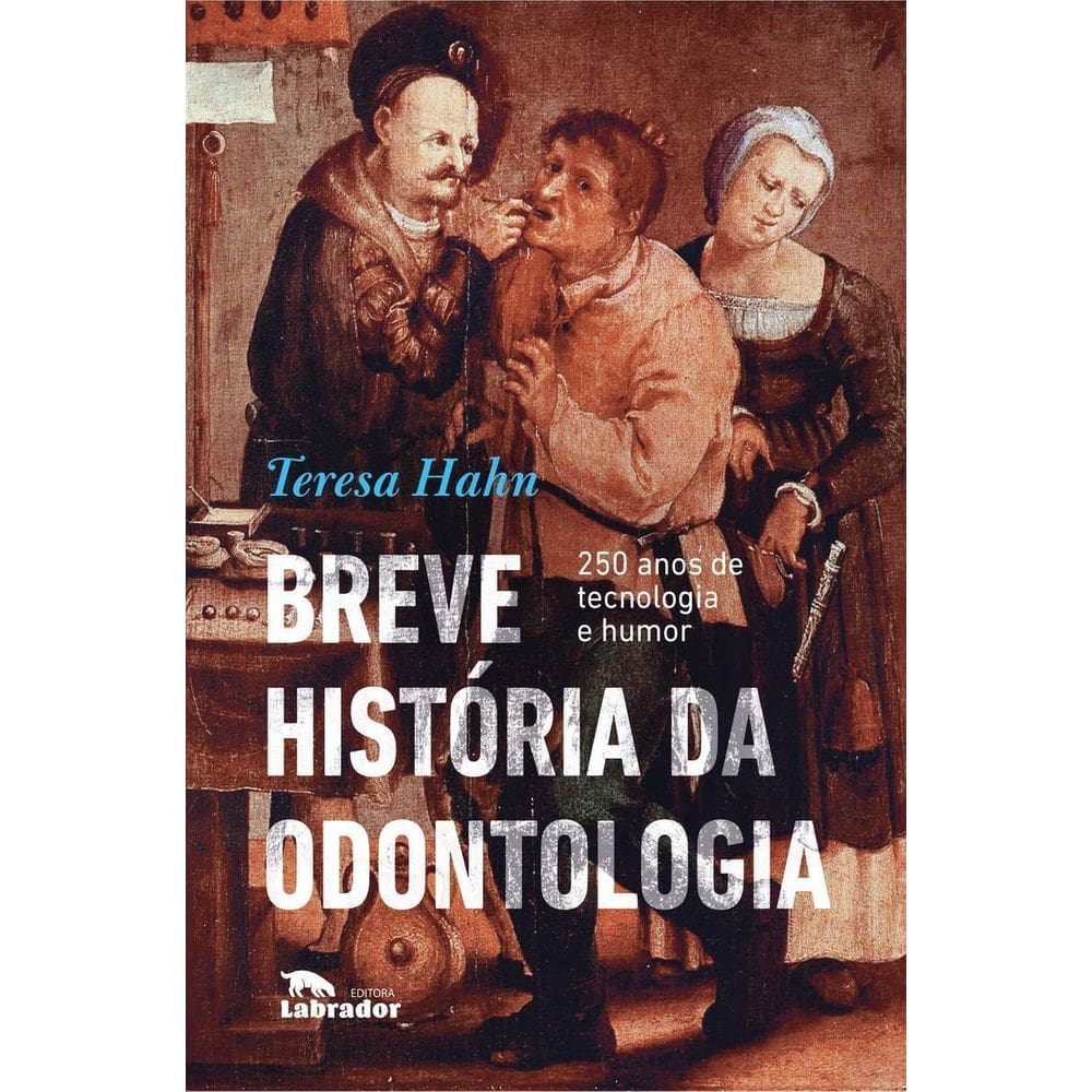 Breve História da Odontologia