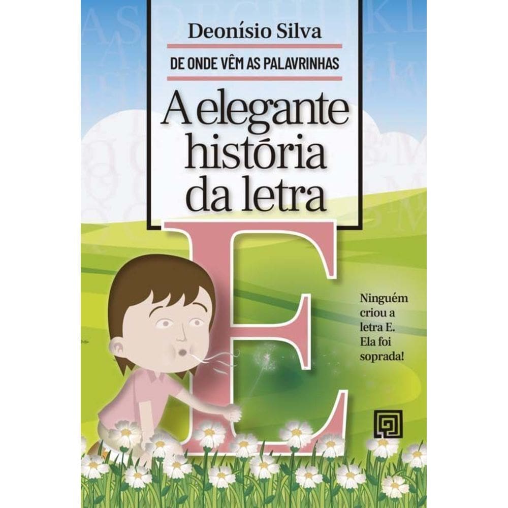 A Elegante História da Letra E