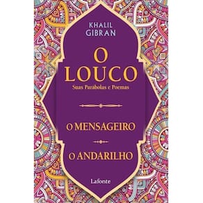 O Louco, Suas Parábolas e Poemas - O Mensageiro /O Andarilho