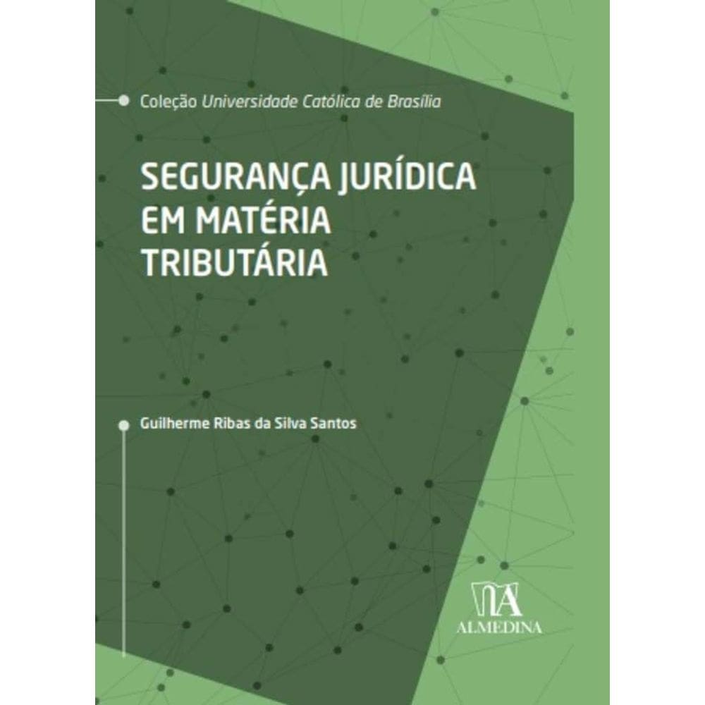 Segurança Jurídica em Matéria Tributária - 01Ed/22