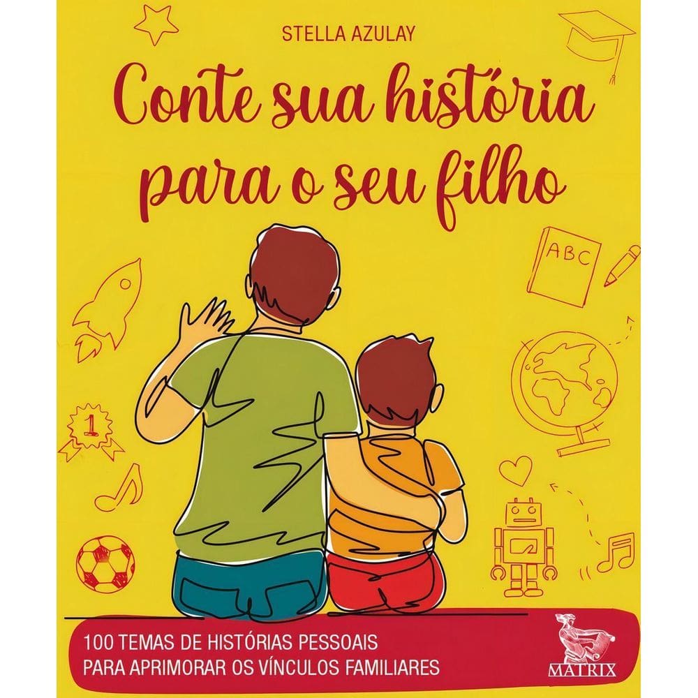Conte Sua História Para o Seu Filho