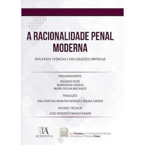 A Racionalidade Penal Moderna