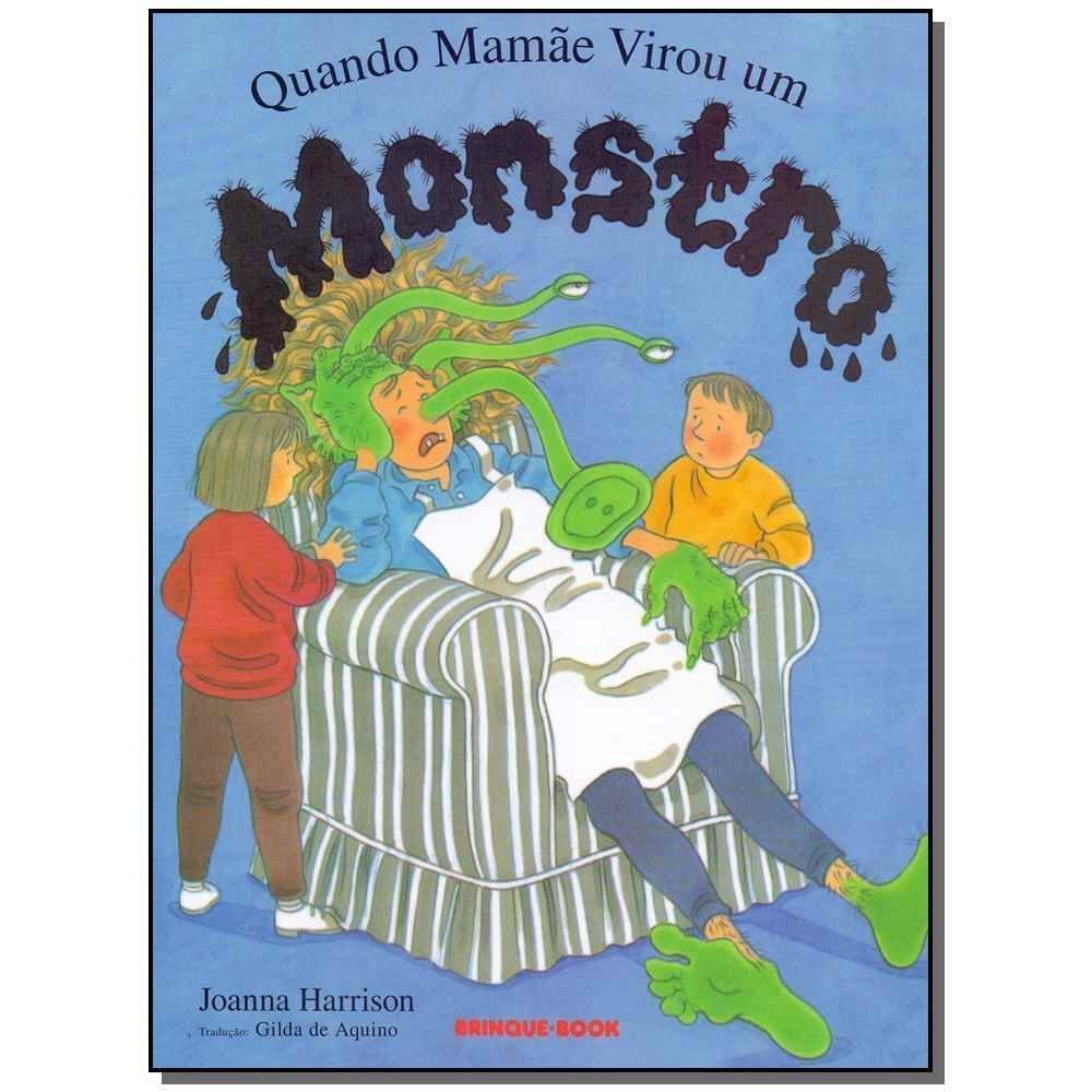 Quando Mamãe Virou um Monstro