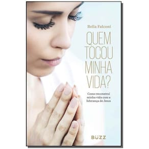 Quem Tocou Minha Vida?