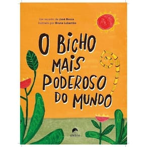 O Bicho Mais Poderoso Do Mundo