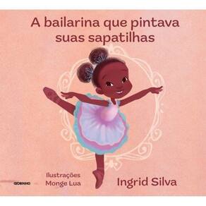 A Bailarina Que Pintava Suas Sapatilhas