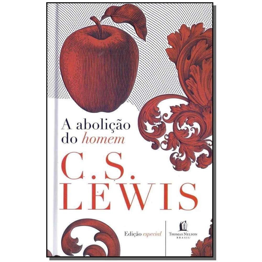 Abolição do Homem, A - Edição Especial