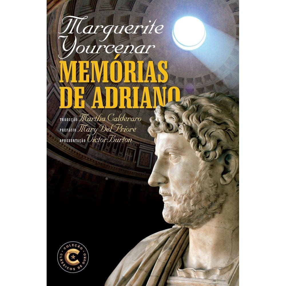 Coleção Clássicos de Ouro - Memórias de Adriano